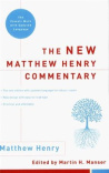 New Matthew Henry Commentary - The Classic Work with Updated Language